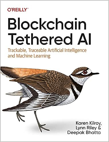 Blockchain Tethered AI: Trackable, Traceable Artificial Intelligence and Machine Learning - Orginal Pdf